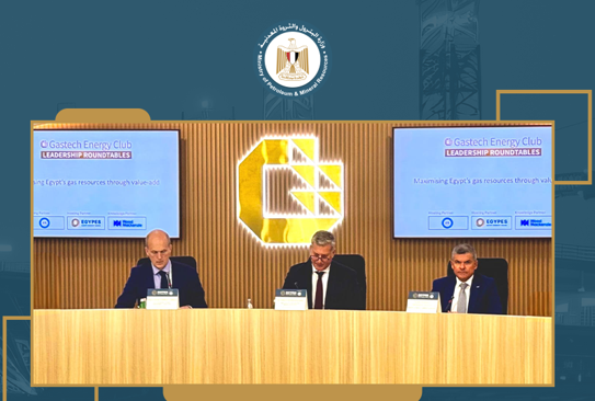 وزير البترول يرأس المائدة المستديرة بمؤتمر Gastech لتعظيم الاستفادة من موارد الغاز المصري 